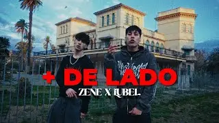 + De LADO - ZENE & LubeL  (Video Oficial)