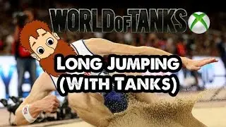 Long Jumping (With Tanks) with Jack & Mobius Y - WoT Xbox One