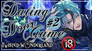 Dating Door Game [Twisted Wonderland] *Dirty version #2