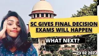 SUPREME COURT GAVE FINAL VERDICT ON BOARD EXAMS 2022 | DETAILS YOU MUST KNOW | NO OPTION LEFT