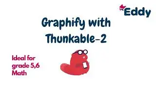 Graphify with Thunkable | Grade 5,6 Math-Part 2