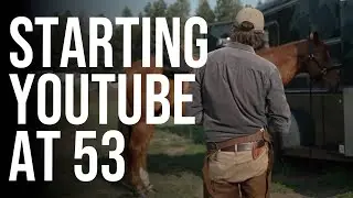 Starting a YouTube Channel at 53