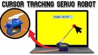 DIY Cursor Tracker Servo Robot | Tracking The Cursor's Position Using Servo Motor & Python