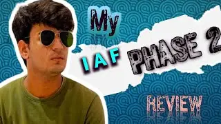 AIRFORCE PHASE 2 MY REVIEW 21 AUGUST 2022😭😭##airforce #indianairforce