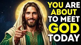 God Says: YOU ARE ABOUT TO MEET  | God Message now  | God message now today | god helps