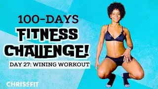 DAY 27: HOW TO WINE | CHRISS CHOREO 100 DAY FITNESS CHALLENGE