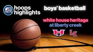 TSSAA Boys Basketball Highlights: White House Heritage 45, Liberty Creek 33