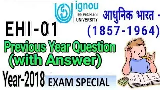 ignou EHI 01 previous year questions with Answer- June 2018