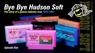 Bye Bye Hudson Soft - The history of a games industry icon - Episode 1 (1973-1987)