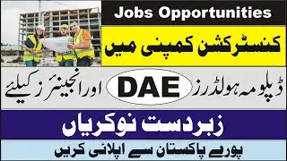 Jobs For DAE and Engineers in Construction Company 2021 | TGC Builder Private Ltd Pakistan Jobs 2021