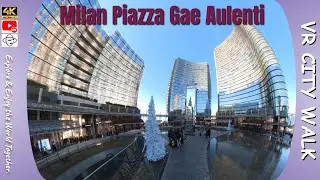 Milan 360&deg; VR City Walk: Piazza Gae Aulenti & Porta Nuova Skyscrapers 🇮🇹 | 4K Immersive Tour