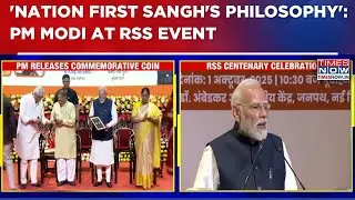 PM Modi Attends RSS Centenary Celebrations: 'Nation First Is Sangh's Philosophy; RSS Working For...'