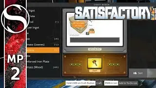 HAND CRAFTING - Let's Play Satisfactory Multiplayer - Satisfactory MP Gameplay Part 2