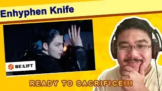 Reacting to ENHYPEN (엔하이픈) | Knife MV | Ready To Sacrifice!!!