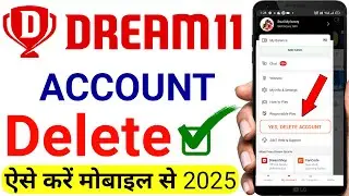 How to delete Dream11 account | How to delete Dream11 account 2025 | How to delete Dream11