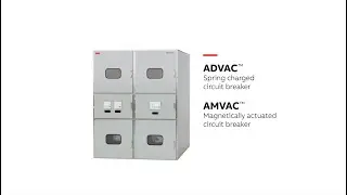 ABB Medium Voltage Circuit Breakers:  AMVAC&trade; and ADVAC&trade;