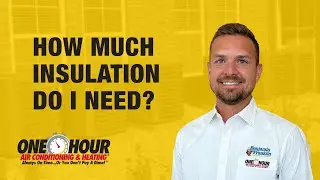 How Much Insulation Do I Need | Heating and AC Repair Company Prescott Valley, AZ