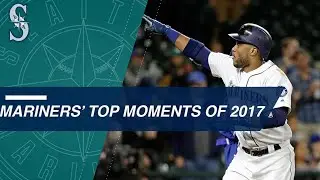 Top Moments of 2017: Mariners