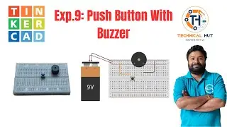 Push Button Doorbell Circuit |  Experiment 9 | Basic Electronics Projects | Tinkercad Tutorial