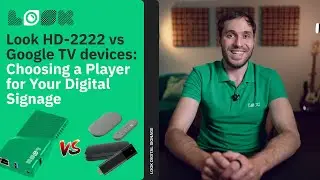 Look HD-2222 vs. Google TV devices: Сhoosing a Player for Your Digital Signage