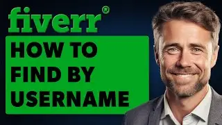 How To Find Someone on Fiverr by Username (Full 2025 Guide)