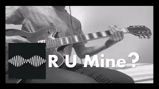 Arctic Monkeys - R U Mine? - Electric Guitar Cover - Alex Turner