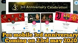 PES MOBILE 3rd anniversary rewards coming | May 24 rewards by konami🔥🔜