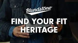 Blundstone Find Your Fit: The Heritage Chelsea Boot Series