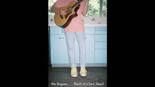 Alec Benjamin - Death of a Hero (Unreleased)