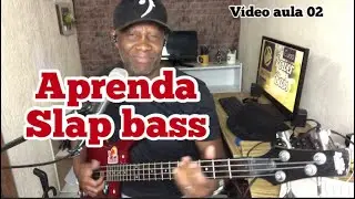APRENDA TOCAR SLAP BASS de forma RÁPIDA E PRÁTICA vídeo aula 02