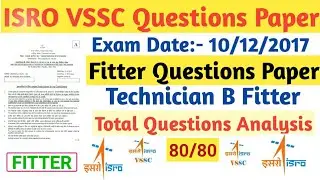 ISRO VSSC Technician B Fitter Previous Yaer Questions Paper Solusion 10/12/2017