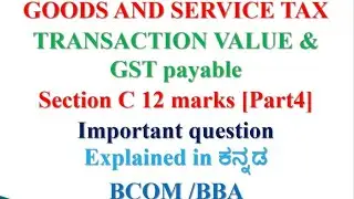 GOODS AND SERVICE TAX| GST|| TRANSACTION VALUE | PROBLEMS ON COMPOSITE SUPPLY | BCOM |BBA