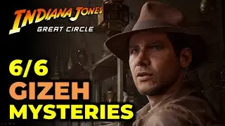 Gizeh - All 6 Mysteries Guide | Indiana Jones & Great Circle