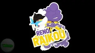 Reno Raikou Intro for Kohanx