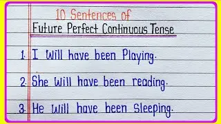 10 Sentences of Future Perfect Continuous Tense || 10 Examples of Future Perfect Continuous Tense 