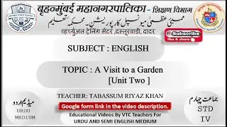 Std 4th English Unit Two- A Visit to a Garden/ BMC VTC URDU