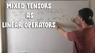 Physics Quickie: Mixed Tensors as Linear Operators