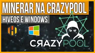 Como Minerar na CrazyPool, Hiveos e Windows, ( Inicio dos Testes Flexpool vs CrazyPool )