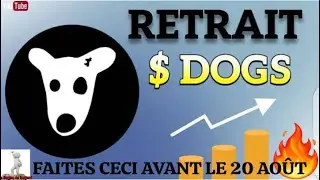 🦴DOGS🦴_AIRDROP||LE RETRAIT EST LANC&Eacute;|| FAITES CECI AVANT LE 20 AO&Ucirc;T #dogs #airdrop