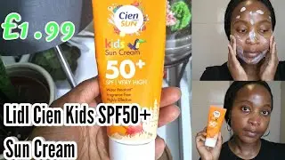 Самый дешёвый солнцезащитный крем! | Солнцезащитный крем Lidl Cien Kids SPF50+ | Обзор солнцезащитного крема №13 | Жирная кожа, склонная к акне