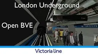 London Underground Simulator OpenBVE Victoria Line