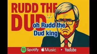 Rudd the Dud - A Satirical Look Back at the Chaos of Kev&rsquo;s Canberra Circus