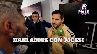 HABLAMOS CON MESSI en su &Uacute;LTIMO PARTIDO por ELEMINATORIAS | Lo del Pollo modo SELECCI&Oacute;N ARGENTINA