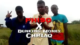 Phiso ft Dunking Money Chiraq {official video}