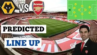 NKETIAH TO START? | Wolves vs Arsenal Predicted Line Up