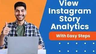 How To Check Story Analytics On Instagram