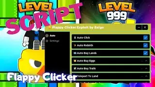 Roblox Script | Flappy Clicker | Auto Click | ✨ Auto Rebirth | Auto Buy Lands | Auto Buy | and more!