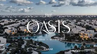 The Oasis by Emaar Dubai | Luxury Waterfront Gated Community | LuxuryProperty.com