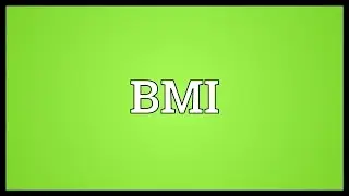 BMI Meaning