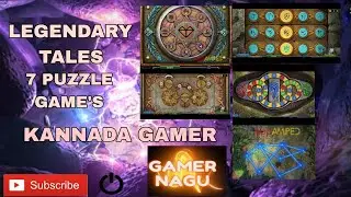 | 7 PUZZLE GAME'S | LEGENDARY TALES 🎮🎯 | KANNADA GAMER | #game #gamer #kannadagameplay 